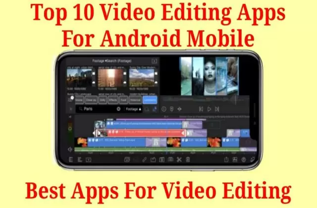 Top 10 Video Editing Apps For Android Mobile