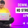 HD Streamz APK free latest version for Android