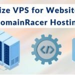 Optimize VPS for Website With DomainRacer Hosting