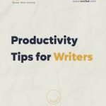 Productivity Tips for Writers.