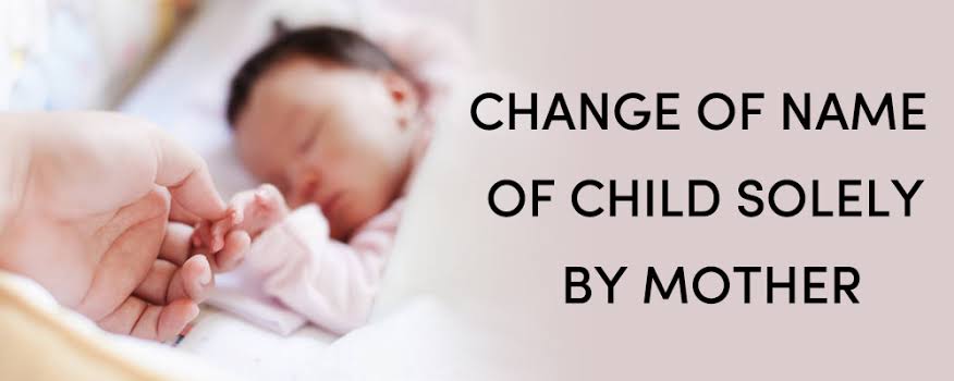 Can I Change My Child’s Name Without Father’s Consent In India