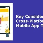Key Considerations for Cross-Platform Mobile App Testing