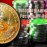 How Bitcoin Casinos Shape the Future of Betting
