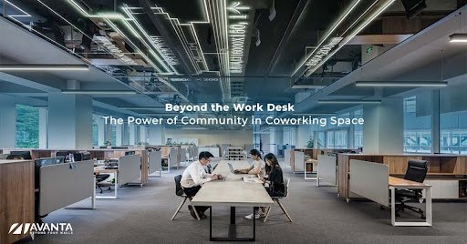 Beyond the Work Desk – The Power of Community in Coworking Space