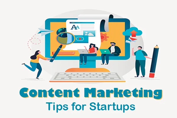 Content Marketing Hacks for Startups on a Budget